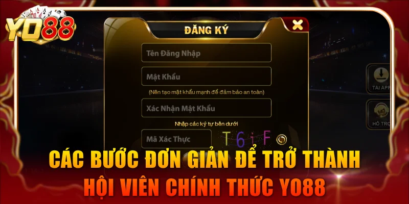 Các bước đơn giản để trở thành hội viên chính thức YO88